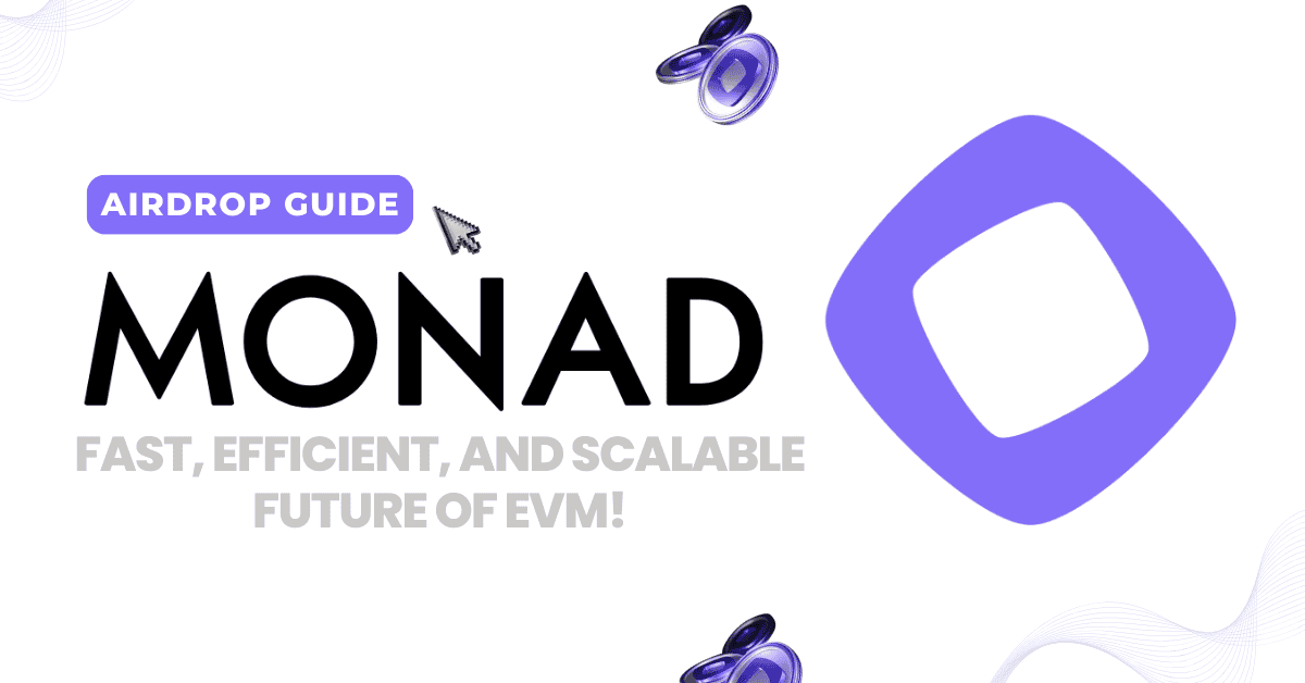 🚀 How to Claim the Monad Airdrop: Step-by-Step Guide for 2025