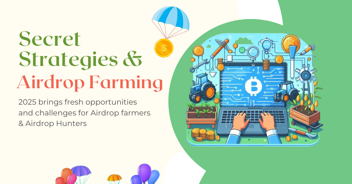 The Ultimate Airdrop Farming Secrets: Tools, Strategies, and Projects You Can’t Miss